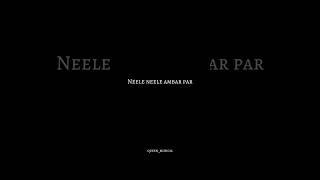 Neele neele ambar par song lyrics shorts lyricsongs [upl. by Nosnar983]