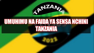 UMUHIMU NA FAIDA YA SENSA NCHINI 19482022 VITU USIYOFAHAMU [upl. by Carson482]