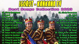 Relaxing Nonstop IgorotKalinga quotTAYAWquot Songs 2023  Igorot Kankanaey Best Songs 🌸🌸 [upl. by Liarret279]