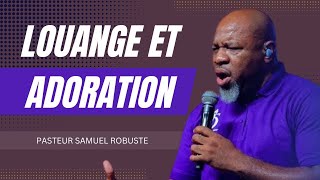 DYE OU PI GWO PASSE PWOBLÈM PÈSONÈL OU ✨ LOUANGE amp ADORATION  PASTEUR SAMUEL ROBUSTE [upl. by Melisa702]