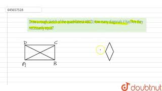 Draw a rough sketch of the quadrilateral ABCDHow many diagonals  Class 6 Maths  Doubtnut [upl. by Ariat909]