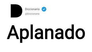 Aplanado Significado En Español [upl. by Anirt80]