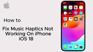 How To Fix Music Haptics Not Working On iPhone iOS 18  iOS  2025 [upl. by Eux26]