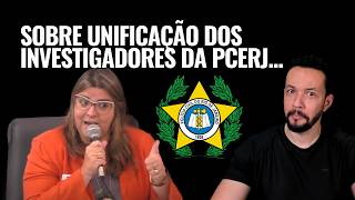 Concurso da PCERJ Delegada fala em unificação dos Investigadores [upl. by Aidile862]