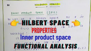 Hilbert space  Basic concept  properties  inner product space  functionalanalysis [upl. by Hallsy]