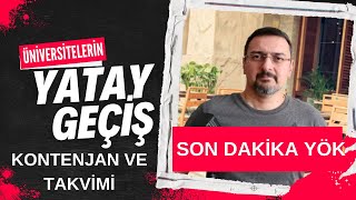 SON DAKİKA YÖK YATAY GEÇİŞ TARİH VE KONTENJANLARI AÇIKLADI TÜM ÜNİVERSİTELER İÇİN YATAY GEÇİŞ [upl. by Atiuqcir]