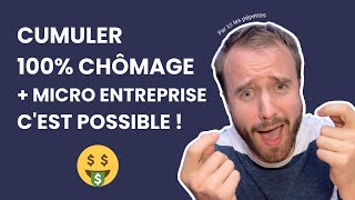 Comment cumuler 100 chômage et microentreprise  🤑 [upl. by Verdie]