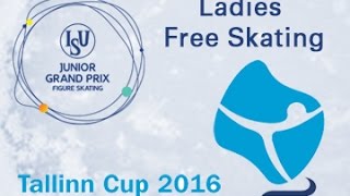 2016 ISU Junior Grand Prix  Tallinn  Ladies Free Skate [upl. by Edana]