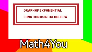 Graph of exponential function using Geogebra [upl. by Sacha302]