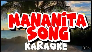 MANANITA SONG KARAOKE [upl. by Hasseman6]