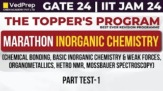 Marathon Inorganic Chemistry  GATEIIT JAM 24  Part1  The Toppers Program VedPrep Chem Academy [upl. by Tumer806]