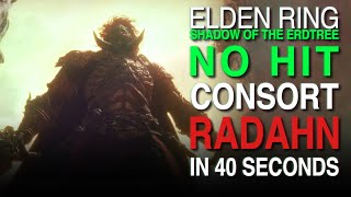 No Hit Consort Radahn in 40 Seconds Melee Shadow of the Erdtree DLC  Elden Ring [upl. by Ronalda]