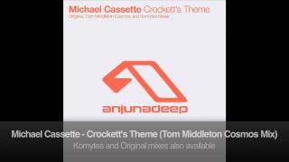 Michael Cassette  Crocketts Theme Tom Middleton Cosmos Mix [upl. by Kristi706]