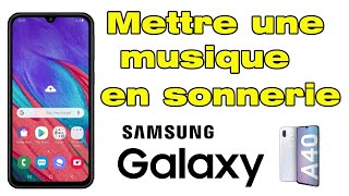 Comment mettre une musique en sonnerie sur Samsung A40 [upl. by Biamonte]