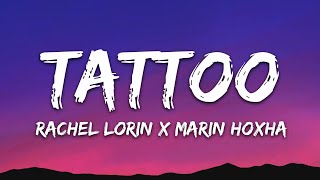 Rachel Lorin Marin Hoxha  Tattoo Lyrics 7clouds Release [upl. by Sonaj]