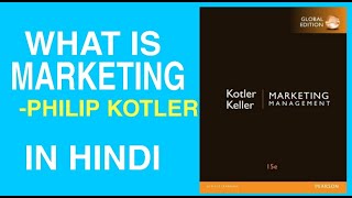 WHAT IS MARKETINGHINDI  MARKETING MANAGEMENT BY PHILIP KOTLER 15e IN HINDI [upl. by Aehc]