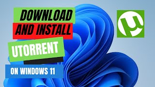 How to Download and Install uTorrent on Windows 11 [upl. by Takken500]