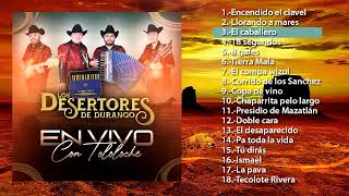 Los Desertores De Durango con Tololoche en vivo Disco Completo [upl. by Kerr]