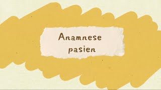 Anamnese pasien [upl. by Aleil]