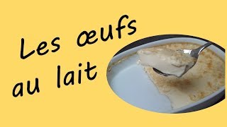 Les œufs au lait ou Flan au caramel  Recette Facile et rapide [upl. by Norvol]