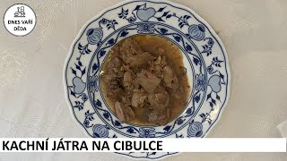 Kachní játra na cibulce  Josef Holub [upl. by Sotnas449]