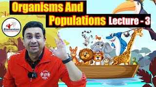 Organisms and populations l Lecture 3 l Biology l NEET [upl. by Gilbart]