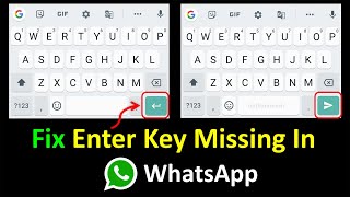 How to Fix Enter Key Missing In WhatsApp [upl. by Collier]