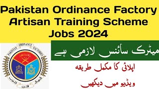 How to apply Paid POF Wah Artisan Training scheme 2024 [upl. by Symons697]