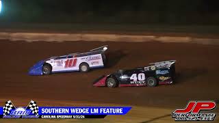 Southern Wedge Late Model Feature  Carolina Speedway 53124 [upl. by Rai]