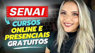 CURSOS ONLINE GRATUITOS do SENAI com CERTIFICADO GRÁTIS  10 mil vagas  Mari Rel [upl. by Stephanie]