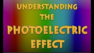 What is the Photoelectric Effect [upl. by Lambart]