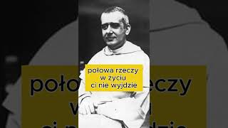 Sługa Boży Jacek Woroniecki połowa rzeczy ci nie wyjdzie [upl. by Araj777]