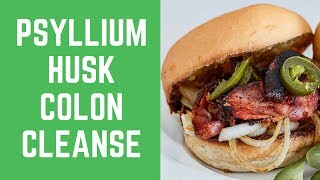 Psyllium Husk Colon Cleanse  The Complete Guide to Psyllium Husk Colon Cleanse [upl. by Reichert713]