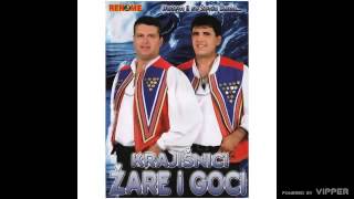 Krajisnici Zare i Goci  Goga Audio 2007 [upl. by Tirza]