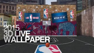 NBA 2015 Official 3D Live Wallpaper [upl. by Clarence]