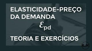 Exercícios de Elasticidadepreço da demanda [upl. by Aliahkim]