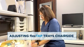 Adjusting flexTAP Trays Chairside [upl. by Eizle]