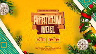 AFRICAN NOEL  YOUTHALIVE CHRISTMAS CAROL  22 DECEMBER 2023  FAITH TABERNACLE OTA [upl. by Fatimah]