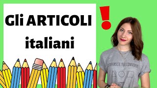 Gli ARTICOLI in ITALIANO determinativi indeterminativi partitivi  Learn Italian ARTICLES 😱😱😱 [upl. by Adroj345]