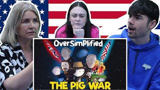 BRITISH FAMILY REACTS THE PIG WAR  OVERSIMPLIFIED [upl. by Thetisa]