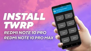 Install TWRP Recovery on Redmi Note 10 Pro amp Note 10 Pro Max हिन्दी [upl. by Parent]