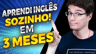 COMO APRENDER INGLÊS EM 3 MESES DA SUA CASA eu aprendi assim [upl. by Etep]