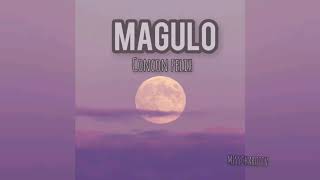 MAGULO  CONCON FELIX lyrics [upl. by Odeen]