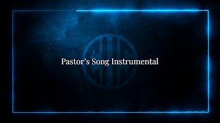 PASTORS SONG INSTRUMENTAL  HIGHER KEY [upl. by Judson]