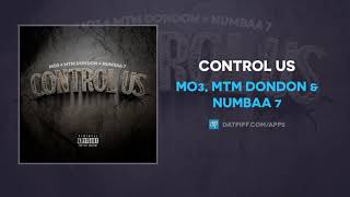 MO3 MTM DonDon amp Numbaa 7  Control Us AUDIO [upl. by Barber]