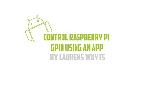 Control Raspberry pi GPIO using an app [upl. by Eidnarb]