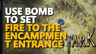 Use Bomb to set fire to the encampment entrance Lost Ark [upl. by Ynnavoeg]