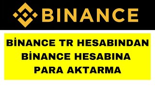 Binance TRden Binance Para Aktarma  Binance TRden Binance Transfer [upl. by Bolt615]