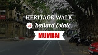 Heritage Walk at Ballard Estate Mumbai  Mumbai City  Maharashtra Tourism  Sonika Agarwal [upl. by Mateo]