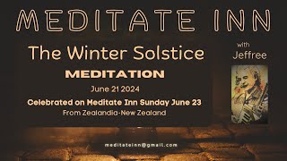 Meditate Inn Winter Solstice 2024 with Jeffree [upl. by Su]